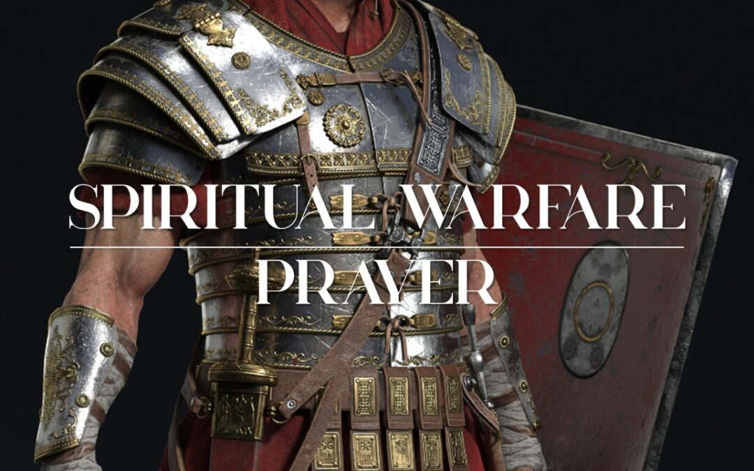 Spiritual Warfare: Prayer