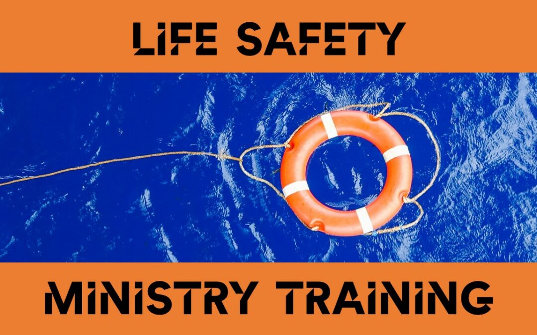 Life Safety Ministry Training