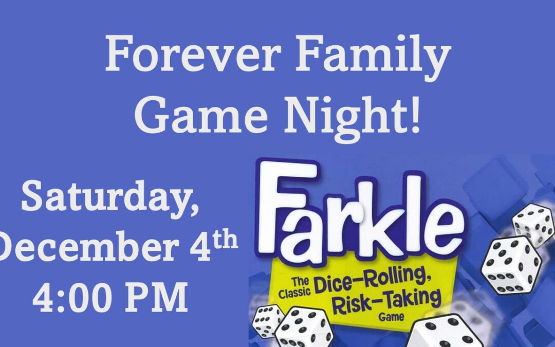 Forever Family Game Night: Farkle Tournament