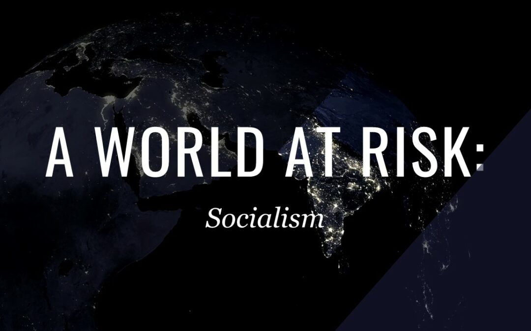 A World At Risk: Socialism