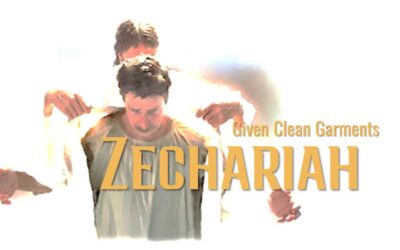 Zechariah 3: Given Clean Garments