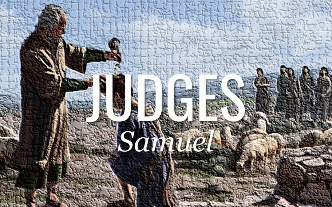Judges: Samuel