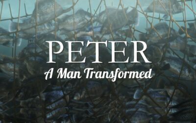 Peter: A Life Transformed