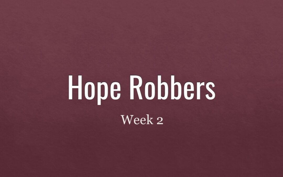 Hope Robbers Week 2
