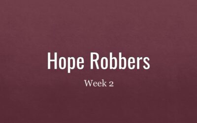 Hope Robbers Week 2
