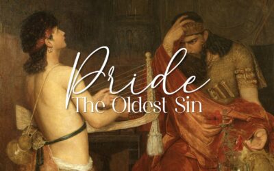Pride: The Oldest Sin