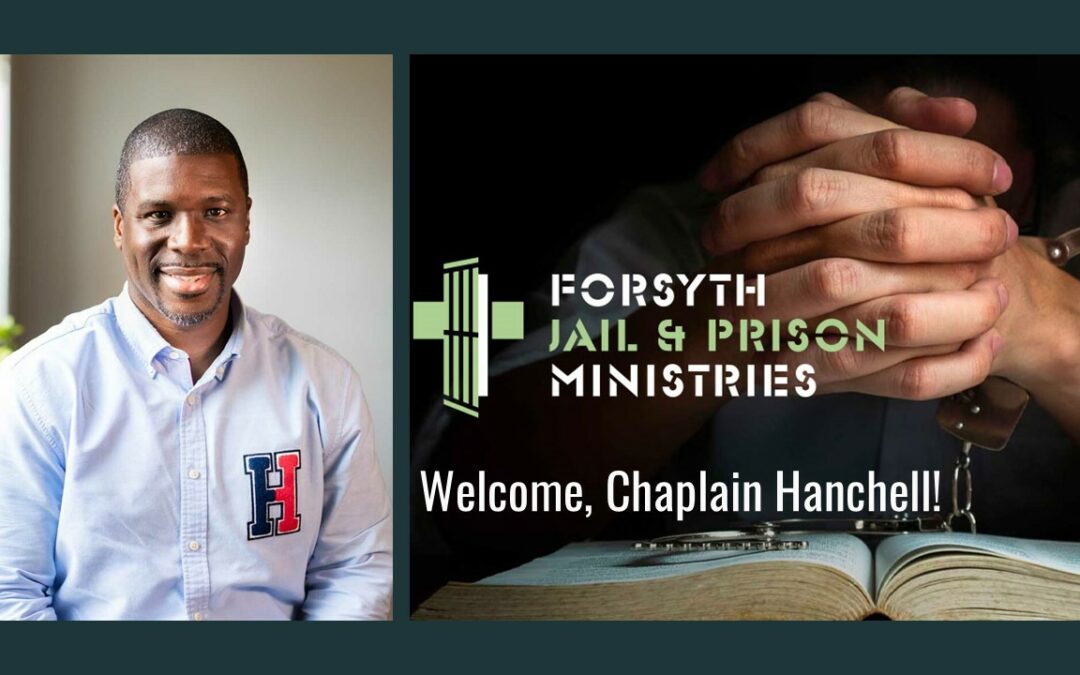 Chaplain Hanchell – Forsyth Jail and Prison Ministries